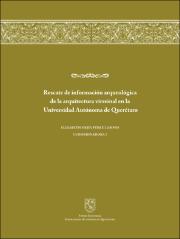 Rescate de información arqueológica de la aquitectura virreinal en la UAQ - Elizabeth Mejía Pérez Campos.pdf.jpg
